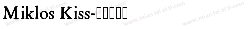 Miklos Kiss字体转换